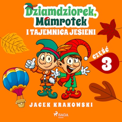 Dziamdziorek, Mamrotek i tajemnica jesieni – okładka audiobooka, autor Jacek Krakowski