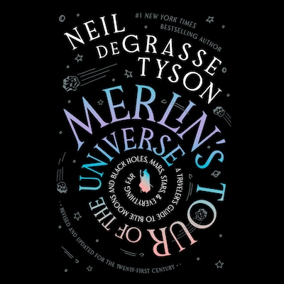 Merlin’s Tour of the Universe, Revised and Updated for the Twenty-First Century