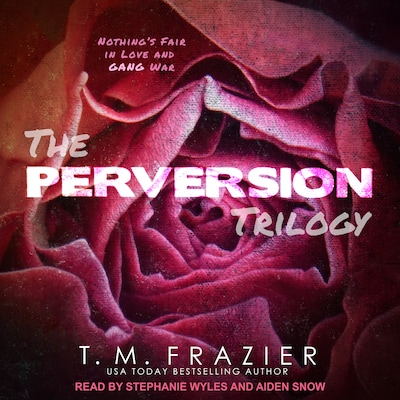 The Perversion Trilogy – omslag til lydbogen af T. M. Frazier