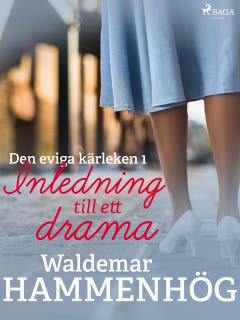 Den eviga kärleken. 1, Inledning till ett drama – omslag till ljudboken av Waldemar Hammenhög