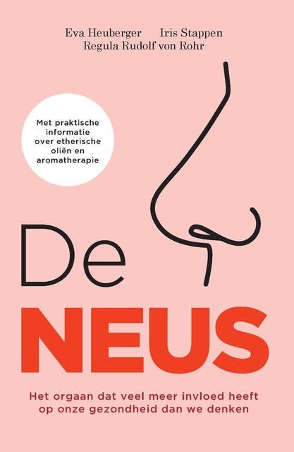 De neus: Het orgaan dat veel meer invloed heeft op onze gezondheid dan we denken – omslag van het luisterboek van Eva Heuberger,Iris Stappen,Regula Rudolf von Rohr