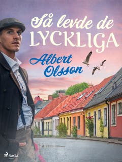 Så levde de lyckliga