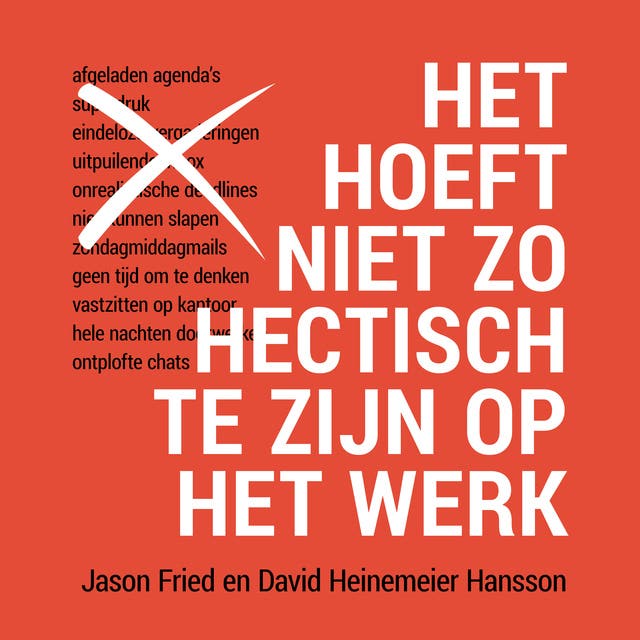 Het Hoeft Niet Zo Hectisch te Zijn op het Werk: Een kalme en effectieve werkplek zonder overmatige werkdruk