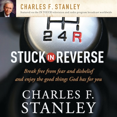 Stuck in Reverse – omslag til lydbogen af Charles F. Stanley