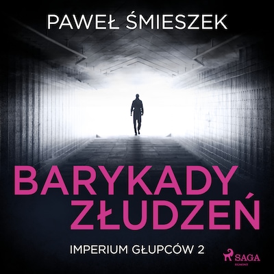 Barykady Złudzeń – okładka audiobooka, autor Paweł Śmieszek