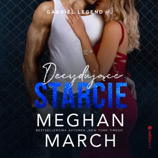 Decydujące starcie – okładka audiobooka, autor Meghan March