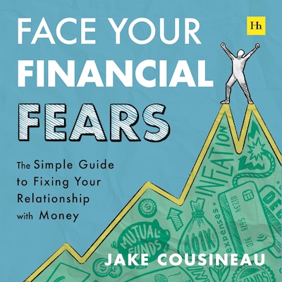 Face Your Financial Fears – omslag til lydbogen af Jake Cousineau