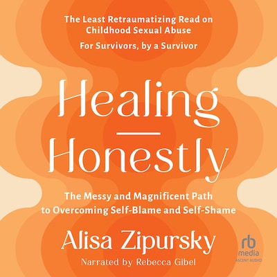 Healing Honestly – omslag til lydbogen af Alisa Zipursky