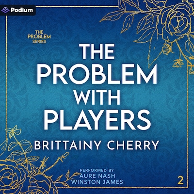 The Problem with Players – omslag til lydbogen af Brittainy Cherry