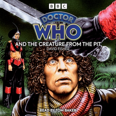 Doctor Who And The Creature From The Pit – omslag til lydbogen af David Fisher