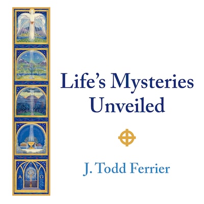 Life's Mysteries Unveiled – omslag til lydbogen af J. Todd Ferrier