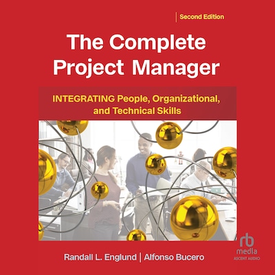 The Complete Project Manager, 2nd Edition – omslag til lydbogen af Randall Englund, Alfonso Bucero
