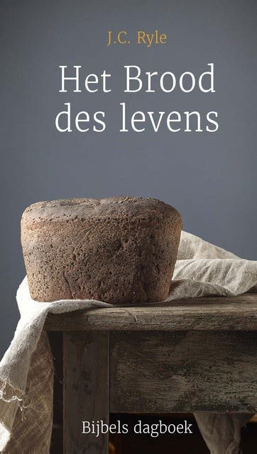 Het Brood des levens – omslag van het luisterboek van J.C. Ryle