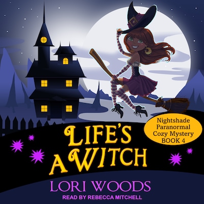 Life's A Witch – omslag til lydbogen af Lori Woods
