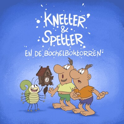 Knetter en Spetter en de Bochelboktorren – omslag van het luisterboek van Ewout Eggink, Thijs van Aken