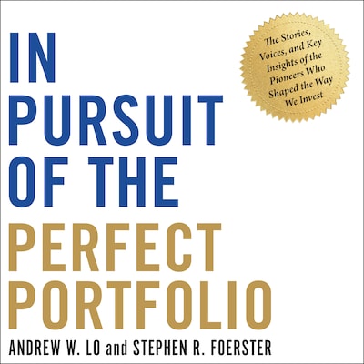 In Pursuit of the Perfect Portfolio – omslag til lydbogen af Andrew W. Lo, Stephen R. Foerster