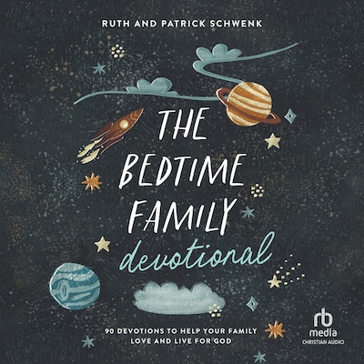 The Bedtime Family Devotional – omslag til lydbogen af Ruth Schwenk, Patrick Schwenk