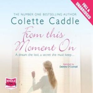 From This Moment On – okładka audiobooka, autor Colette Caddle