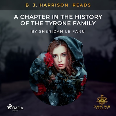 B. J. Harrison Reads A Chapter in the History of the Tyrone Family