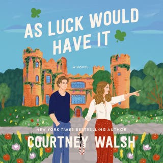 As Luck Would Have It: A Novel