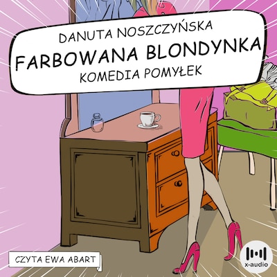 Farbowana blondynka – okładka audiobooka, autor Danuta Noszczyńska