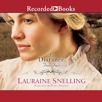No Distance Too Far – omslag til lydbogen af Lauraine Snelling