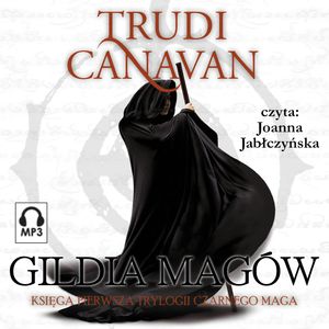 Gildia magów - Księga I – okładka audiobooka, autor Trudi Canavan