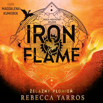 Iron Flame. Żelazny płomień – okładka audiobooka, autor Rebecca Yarros