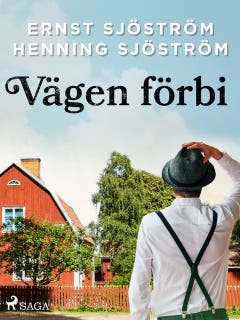 Vägen förbi – omslag till ljudboken av Ernst Sjöström,Henning Sjöström