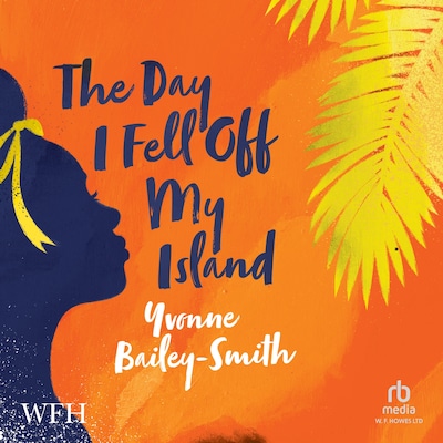 The Day I Fell Off My Island – omslag til lydbogen af Yvonne Bailey-Smith