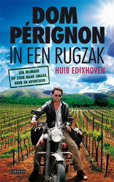 Dom Perignon in een rugzak: de wereld rond op zoek naar wijnverhalen – omslag van het luisterboek van Huib Edixhoven