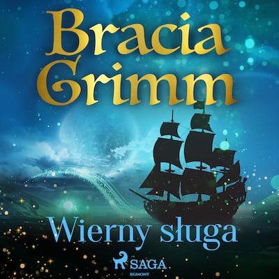 Wierny sługa – okładka audiobooka, autor Bracia Grimm