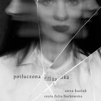 Potłuczona filiżanka – okładka audiobooka, autor Anna Kasiuk