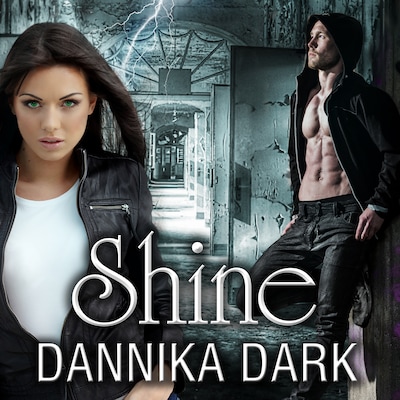 Shine – omslag til lydbogen af Dannika Dark