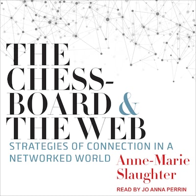 The Chessboard and the Web – omslag til lydbogen af Anne-Marie Slaughter