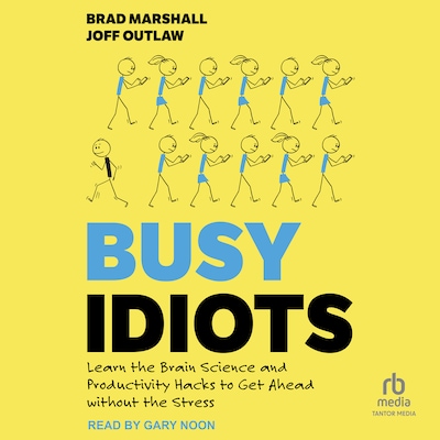 Busy Idiots – omslag til lydbogen af Brad Marshall, Joff Outlaw
