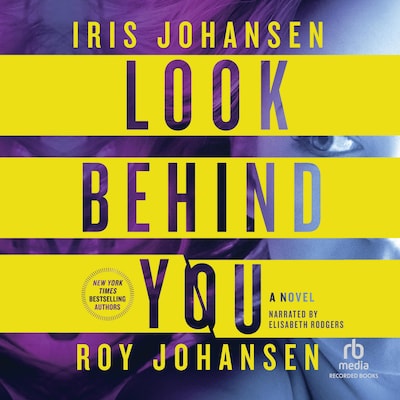 Look Behind You – omslag til lydbogen af Iris Johansen, Roy Johansen