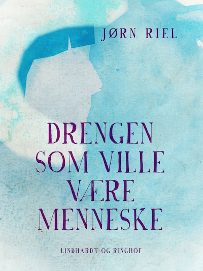 Drengen som ville være menneske – omslag til lydbogen af Jørn Riel
