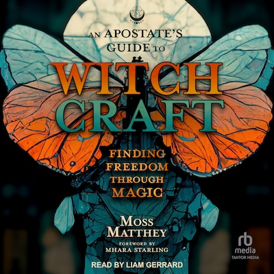 An Apostate's Guide to Witchcraft – omslag til lydbogen af Moss Matthey