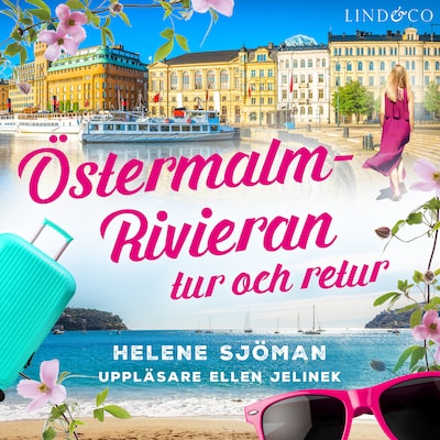 Östermalm - Rivieran: Tur och retur