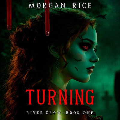 Turning (Book One of the River Crow Series) – omslag til lydbogen af Morgan Rice