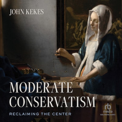 Moderate Conservatism – omslag til lydbogen af John Kekes