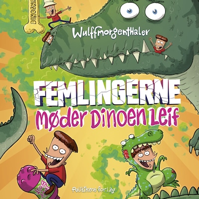 Femlingerne - møder dinoen Leif – omslag til lydbogen af Mikael Wulff, Wulffmorgenthaler