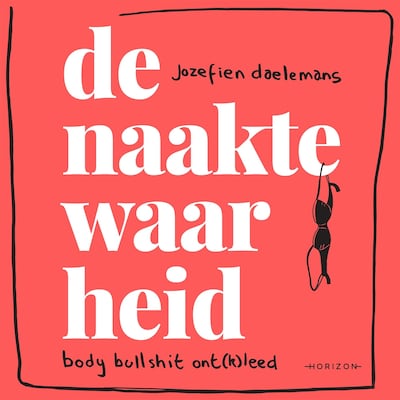 De naakte waarheid – omslag van het luisterboek van Jozefien Daelemans