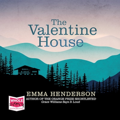 The Valentine House – omslag til lydbogen af Emma Henderson