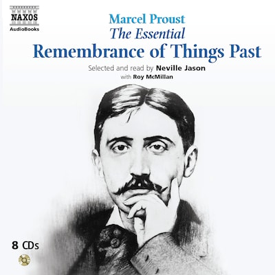 The Essential Remembrance of Things Past