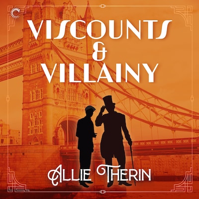Viscounts & Villainy – omslag til lydbogen af Allie Therin