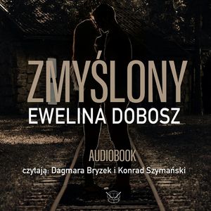 Zmyślony – okładka audiobooka, autor Ewelina Dobosz