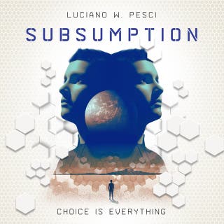 Subsumption: Choices Is Everything – omslag till ljudboken av Luciano W. Pesci
