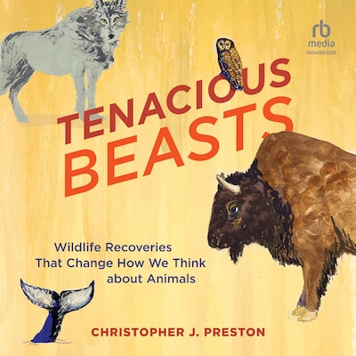 Tenacious Beasts – omslag til lydbogen af Christopher J. Preston